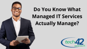 Do You Know What Managed IT Services Actually Manage?