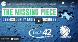 Huntress: The Missing Piece in Cybersecurity