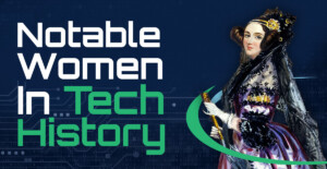 Notable Women in Tech History